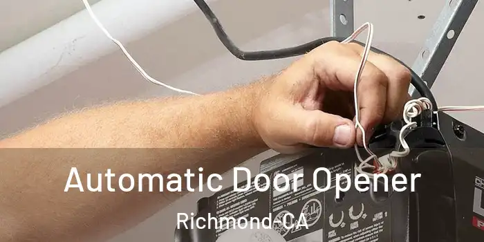  Automatic Door Opener Richmond-CA