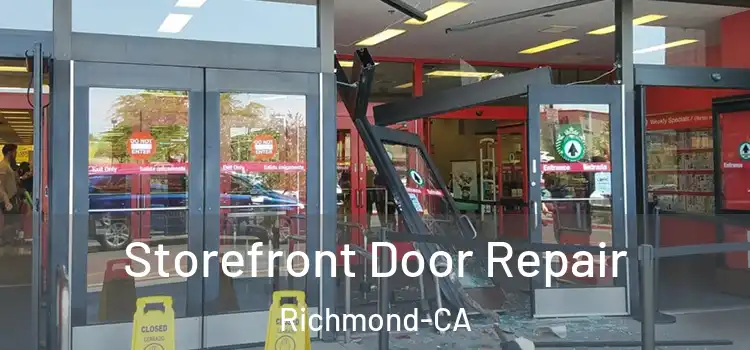  Storefront Door Repair Richmond-CA